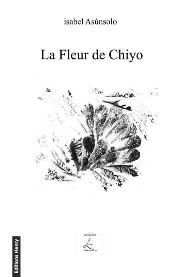 article image Asúnsolo isabel : La Fleur de Chiyo