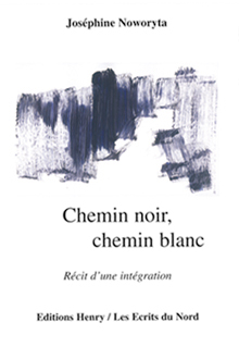 article image Noworyta Joséphine : Chemin noir, chemin blanc