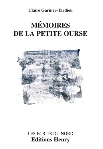 article image Garnier-Tardieu Claire : Mémoires de la Petite Ourse
