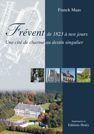 article image Maas Franck : Frévent, de 1823 à nos jours