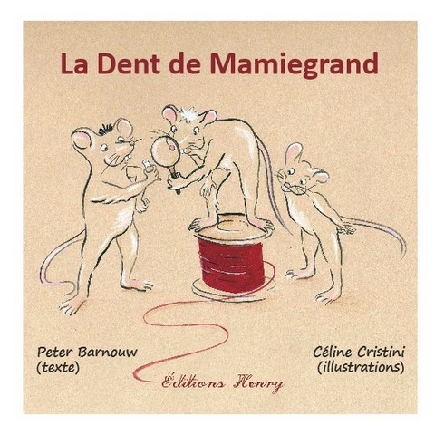 article image Barnouw Peter (texte) Céline Cristini (illustrations) : La Dent de Mamiegrand