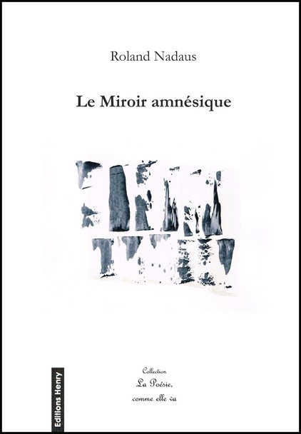 article image Nadaus Roland : Le Miroir amnésique